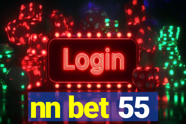 nn bet 55